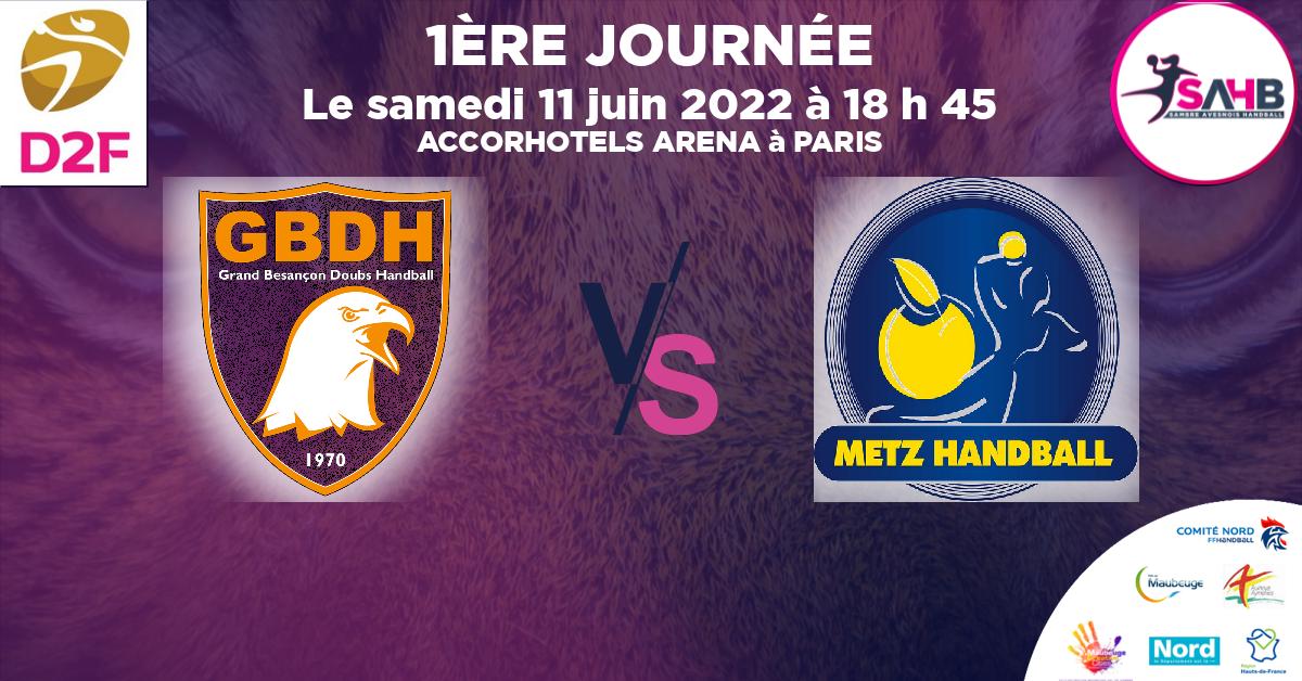 Coupe de FRANCE Nationale Féminine handball, BESANCON VS METZ - ACCORHOTELS ARENA à PARIS à 18 h 45