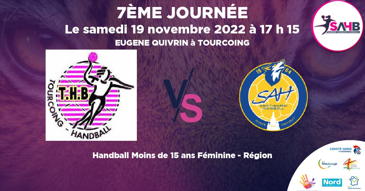 Moins de 15 ans Féminine - Région handball, TOURCOING  VS ST AMAND LES EAUX - EUGENE QUIVRIN à TOURCOING à 17 h 15