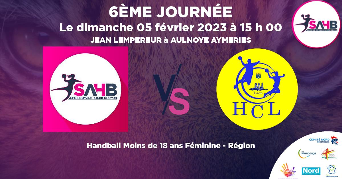 Moins de 18 ans Féminine - Région handball, SAMBRE AVESNOIS VS LAON - JEAN LEMPEREUR à AULNOYE AYMERIES à 15 h 00