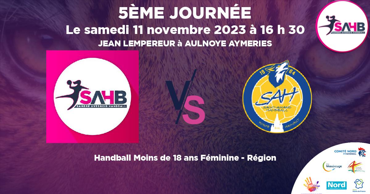 Moins de 18 ans Féminine - Région handball, SAMBRE AVESNOIS VS ST AMAND LES EAUX - JEAN LEMPEREUR à AULNOYE AYMERIES à 16 h 30