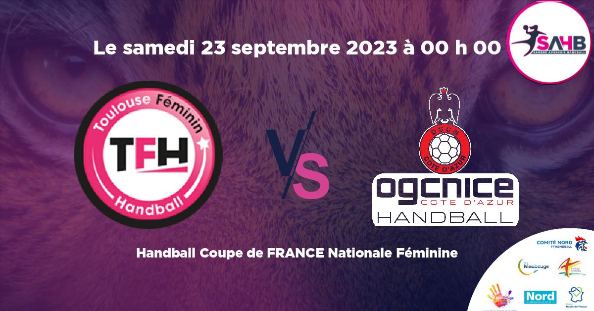 Coupe de FRANCE Nationale Féminine handball, TOULOUSE FEMININ VS OGC NICE COTE D’AZUR -  à 00 h 00