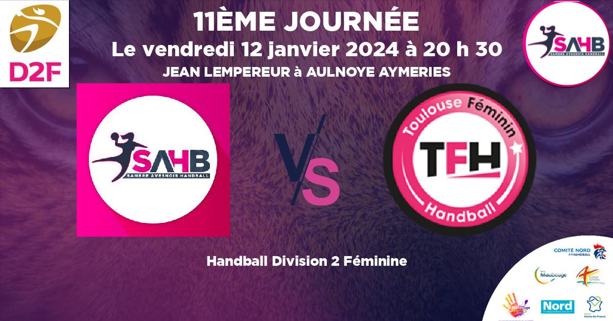Division 2 Féminine handball, SAMBRE AVESNOIS VS TOULOUSE FEMININ - JEAN LEMPEREUR à AULNOYE AYMERIES à 20 h 30