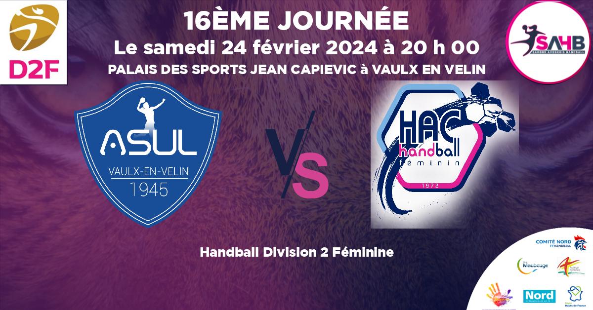 Division 2 Féminine handball, ASUL VAULX EN VELIN VS HAVRE ATHLETIC - PALAIS DES SPORTS JEAN CAPIEVIC à VAULX EN VELIN à 20 h 00