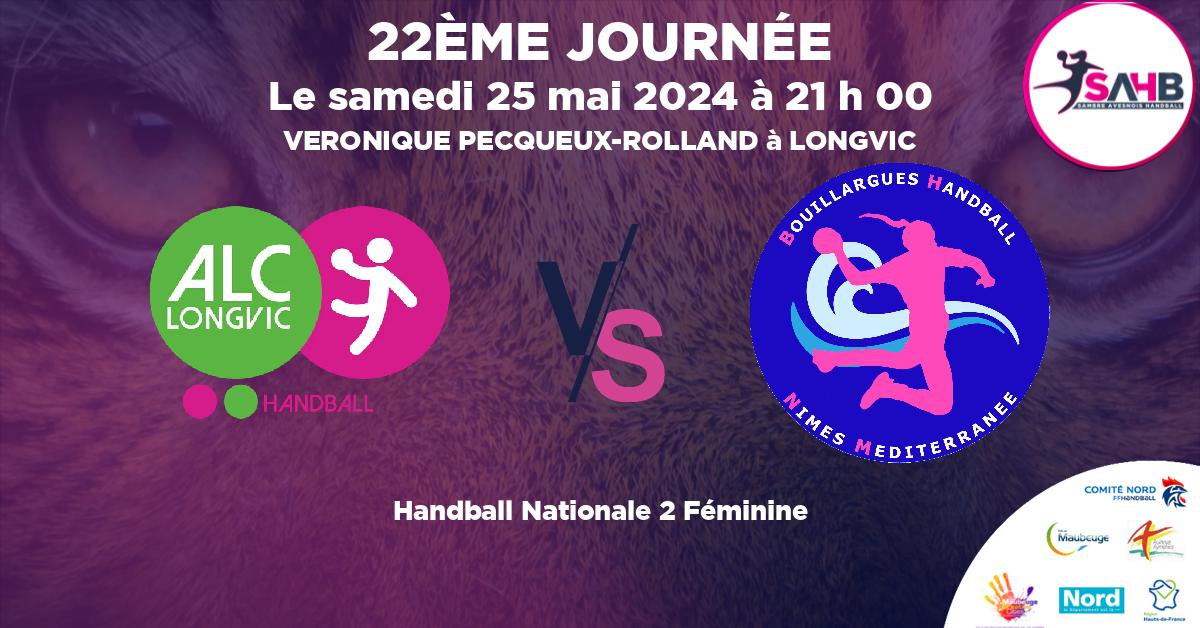 Nationale 2 Féminine handball, LONGVIC VS BOUILLARGUES NIMES METROPOLE - VERONIQUE PECQUEUX-ROLLAND à LONGVIC à 21 h 00