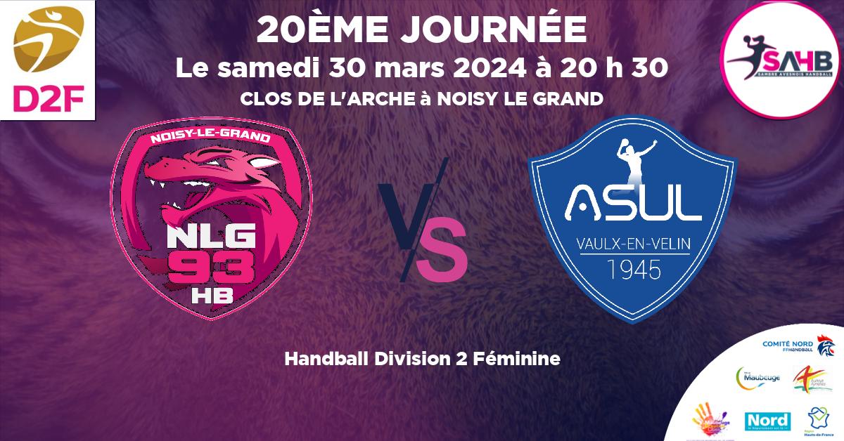 Division 2 Féminine handball, NOISY LE GRAND VS ASUL VAULX EN VELIN - CLOS DE L'ARCHE à NOISY LE GRAND à 20 h 30