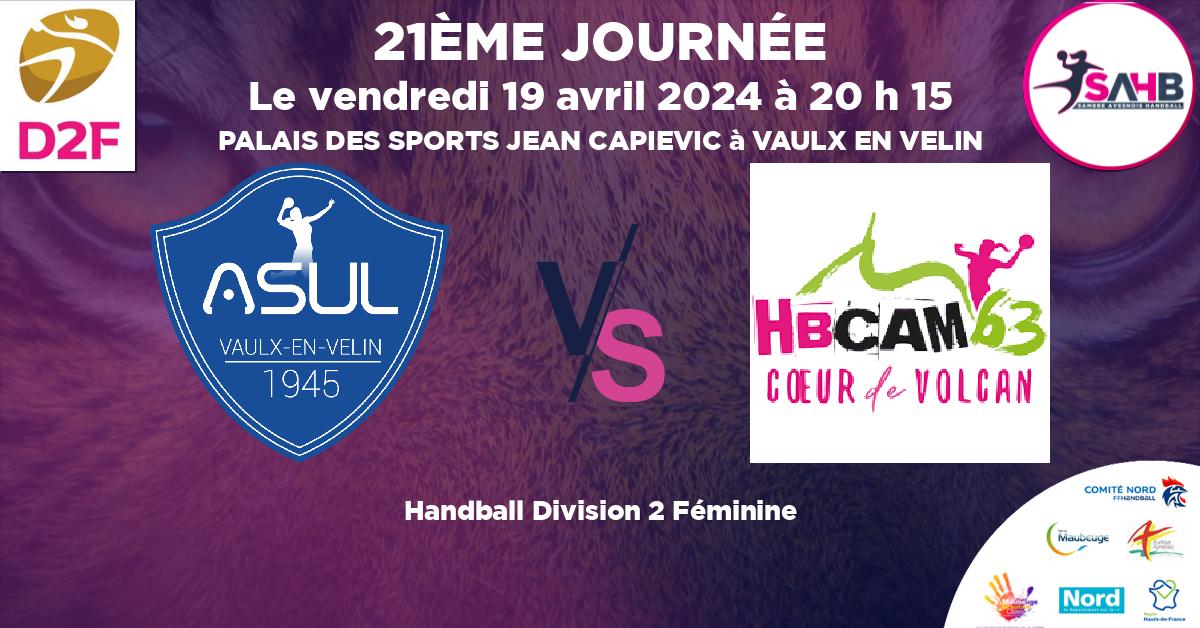 Division 2 Féminine handball, ASUL VAULX EN VELIN VS CLERMONT AUVERGNE METROPOLE 63 - PALAIS DES SPORTS JEAN CAPIEVIC à VAULX EN VELIN à 20 h 15