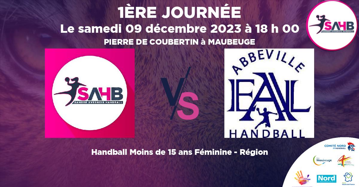 Moins de 15 ans Féminine - Région handball, SAMBRE AVESNOIS VS ABBEVILLE - PIERRE DE COUBERTIN à MAUBEUGE à 18 h 00