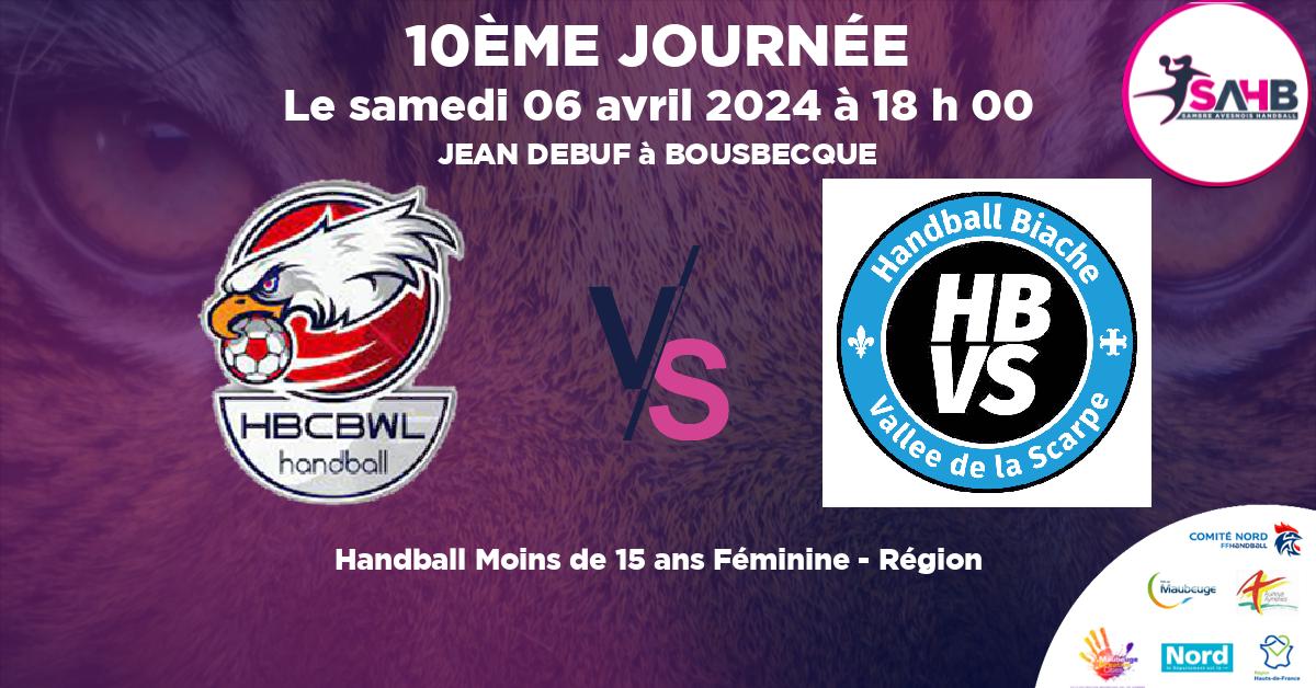 Moins de 15 ans Féminine - Région handball, BOUSBECQUE - WERVICQ VS BIACHE VALLEE SCARPE - JEAN DEBUF à BOUSBECQUE à 18 h 00