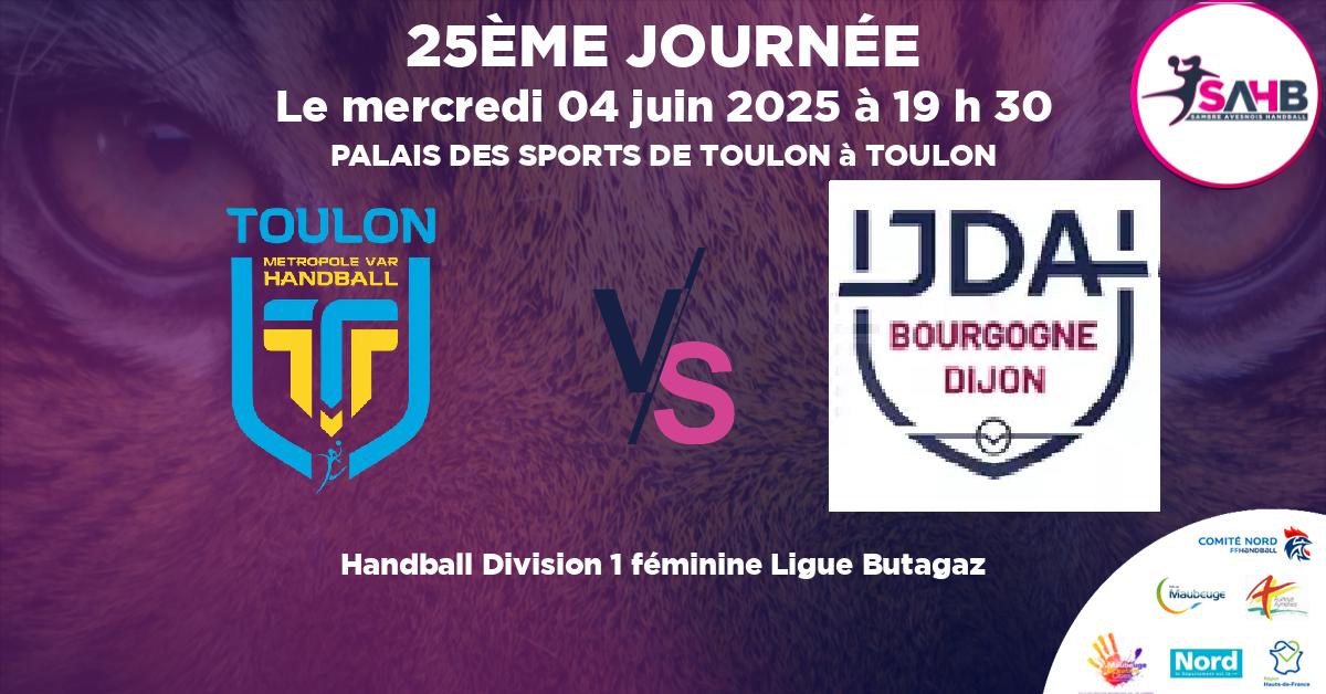 Division 1 féminine Ligue Butagaz handball, TOULON VS JDA BOURGOGNE DIJON - PALAIS DES SPORTS DE TOULON à TOULON à 19 h 30