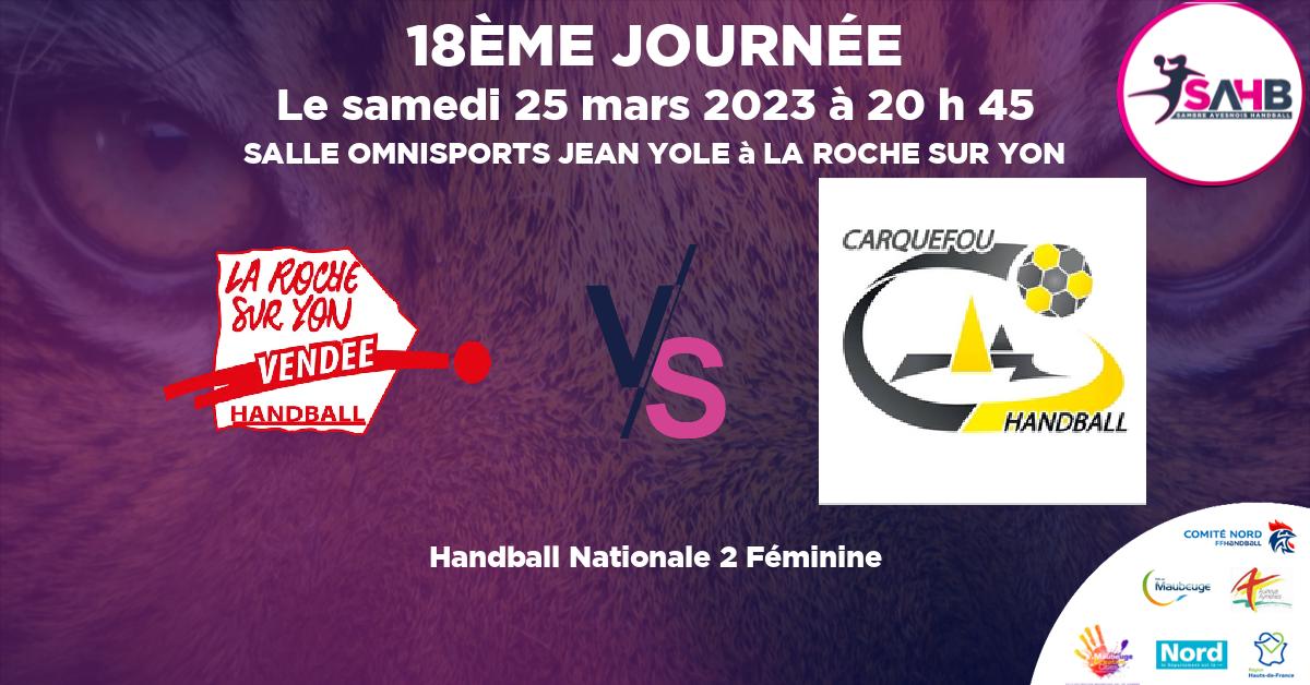 Nationale 2 Féminine handball, LA ROCHE SUR YON VENDEE VS CARQUEFOU - SALLE OMNISPORTS JEAN YOLE à LA ROCHE SUR YON à 20 h 45