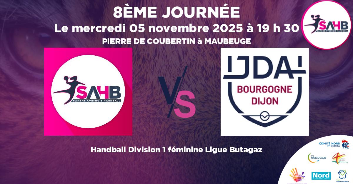 Division 1 féminine Ligue Butagaz handball, SAMBRE AVESNOIS VS JDA DIJON BOURGOGNE - PIERRE DE COUBERTIN à MAUBEUGE à 19 h 30