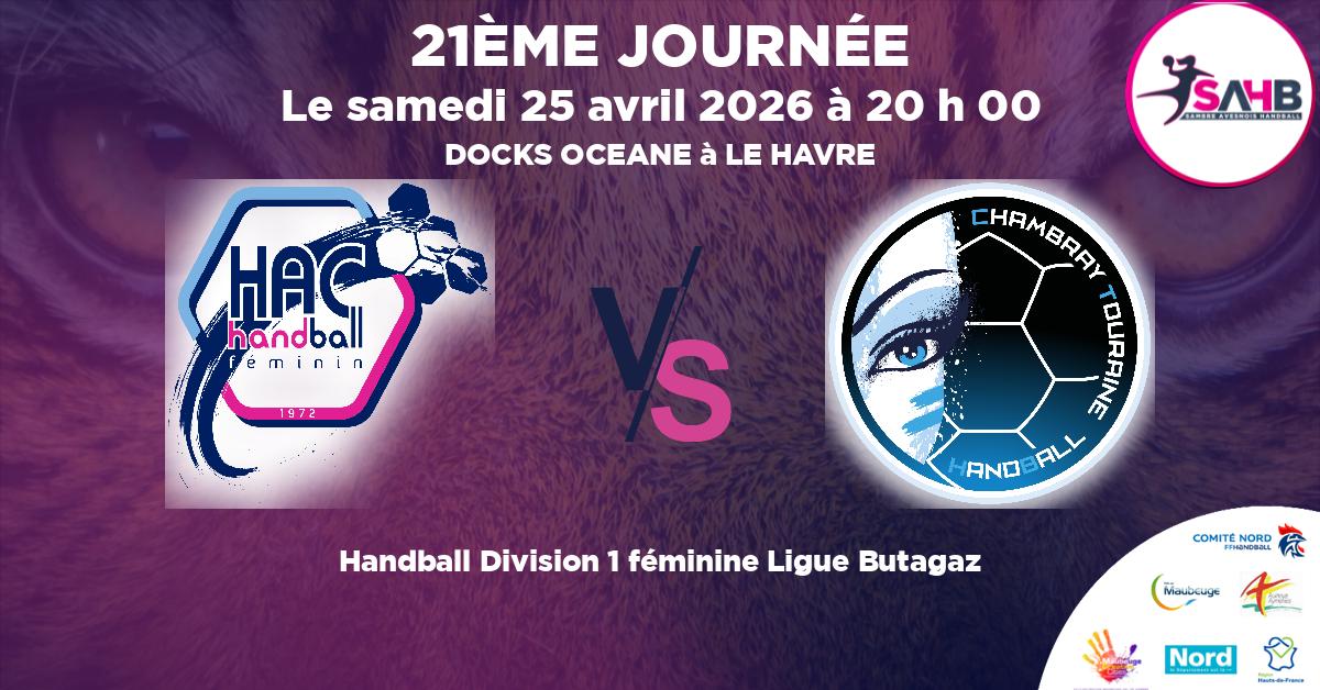 Division 1 féminine Ligue Butagaz handball, HAVRE ATHLETIC VS CHAMBRAY TOURAINE - DOCKS OCEANE à LE HAVRE à 20 h 00