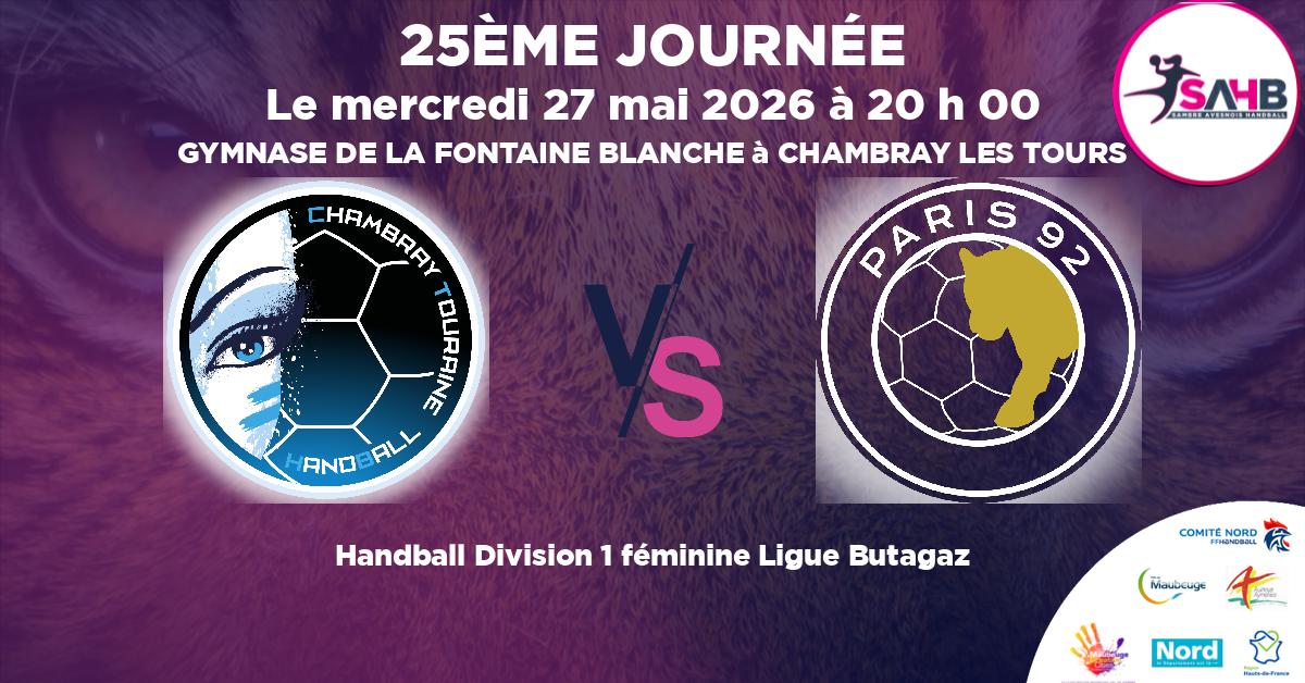 Division 1 féminine Ligue Butagaz handball, CHAMBRAY TOURAINE VS PARIS 92 - GYMNASE DE LA FONTAINE BLANCHE à CHAMBRAY LES TOURS à 20 h 00