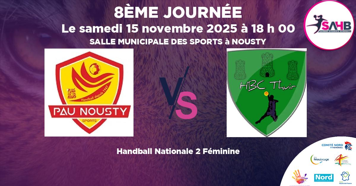 Nationale 2 Féminine handball, PAU NOUSTY VS CLUB THUIR - SALLE MUNICIPALE DES SPORTS à NOUSTY à 18 h 00