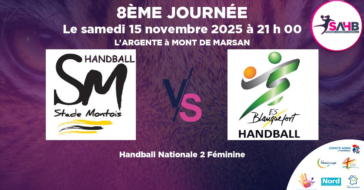 Nationale 2 Féminine handball, STADE MONTOIS VS BLANQUEFORTAISE - L'ARGENTE à MONT DE MARSAN à 21 h 00