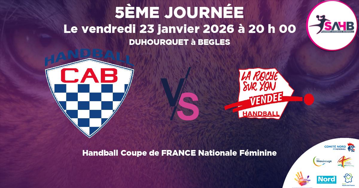 Coupe de FRANCE Nationale Féminine handball, CLUB ATHLETIQUE BEGLAIS VS LA ROCHE SUR YON VENDEE - DUHOURQUET à BEGLES à 20 h 00