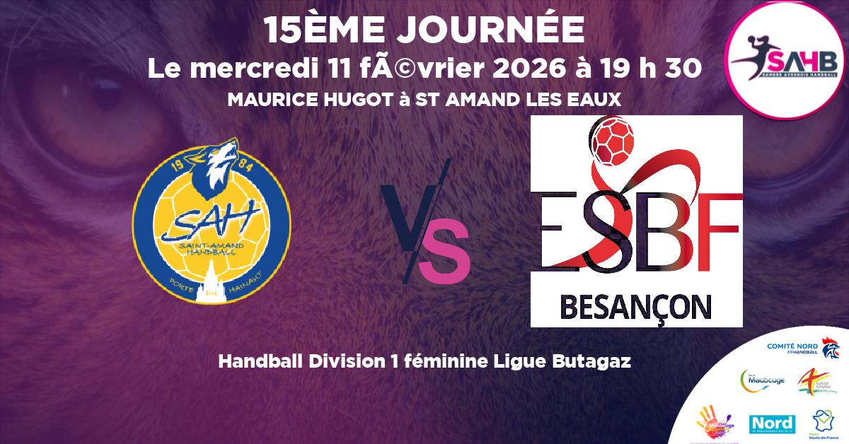Division 1 féminine Ligue Butagaz handball, ST AMAND LES EAUX VS BESANCON - MAURICE HUGOT à ST AMAND LES EAUX à 19 h 30