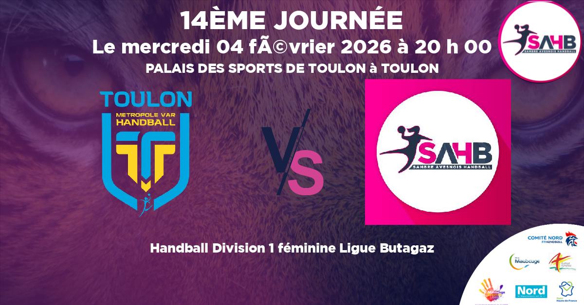 Division 1 féminine Ligue Butagaz handball, TOULON VS SAMBRE AVESNOIS - PALAIS DES SPORTS DE TOULON à TOULON à 20 h 00