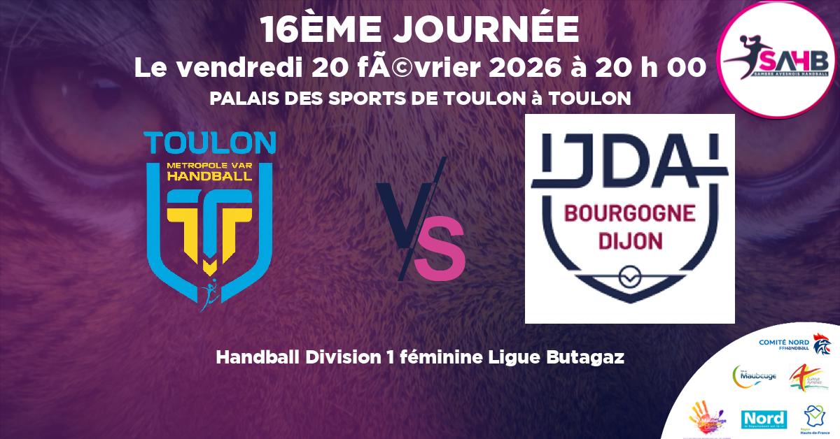 Division 1 féminine Ligue Butagaz handball, TOULON VS JDA DIJON BOURGOGNE - PALAIS DES SPORTS DE TOULON à TOULON à 20 h 00