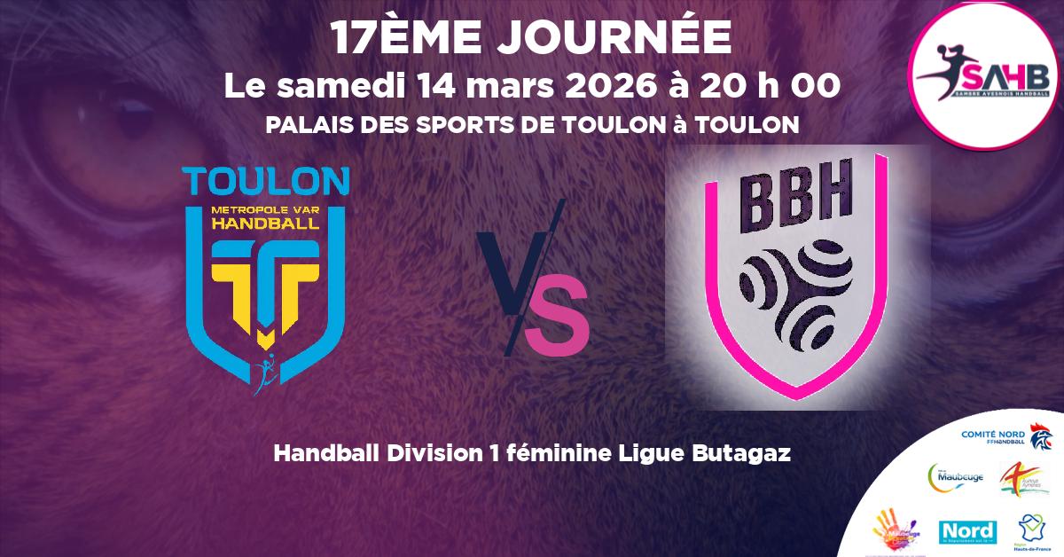 Division 1 féminine Ligue Butagaz handball, TOULON VS BREST BRETAGNE - PALAIS DES SPORTS DE TOULON à TOULON à 20 h 00