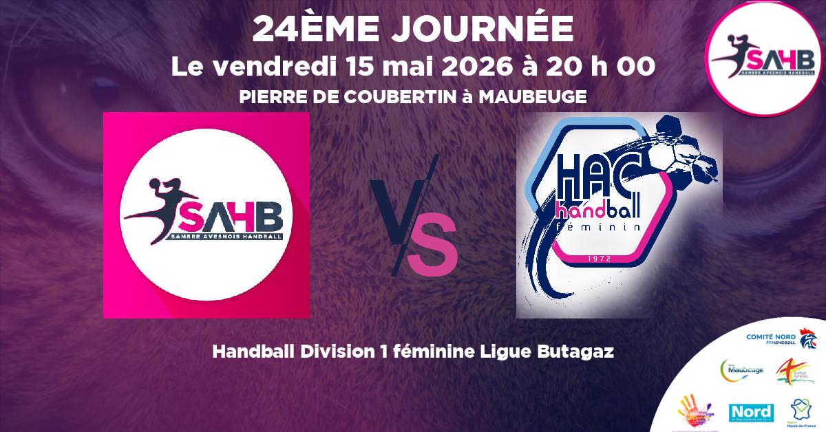 Division 1 féminine Ligue Butagaz handball, SAMBRE AVESNOIS VS HAVRE ATHLETIC - PIERRE DE COUBERTIN à MAUBEUGE à 20 h 00