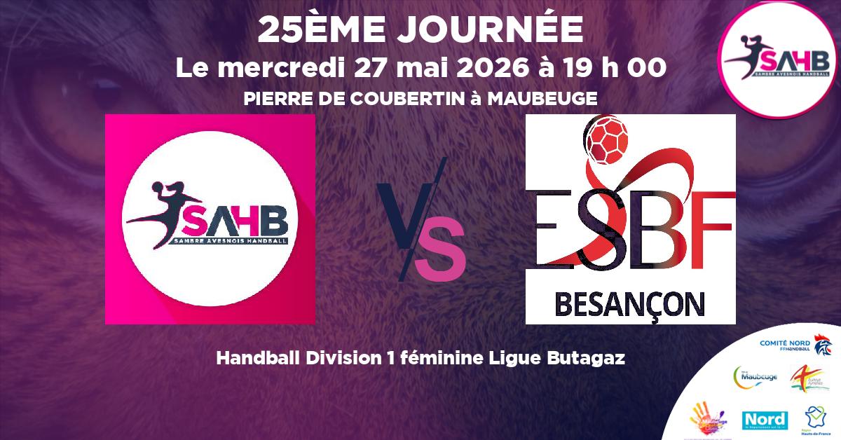 Division 1 féminine Ligue Butagaz handball, SAMBRE AVESNOIS VS BESANCON - PIERRE DE COUBERTIN à MAUBEUGE à 19 h 00