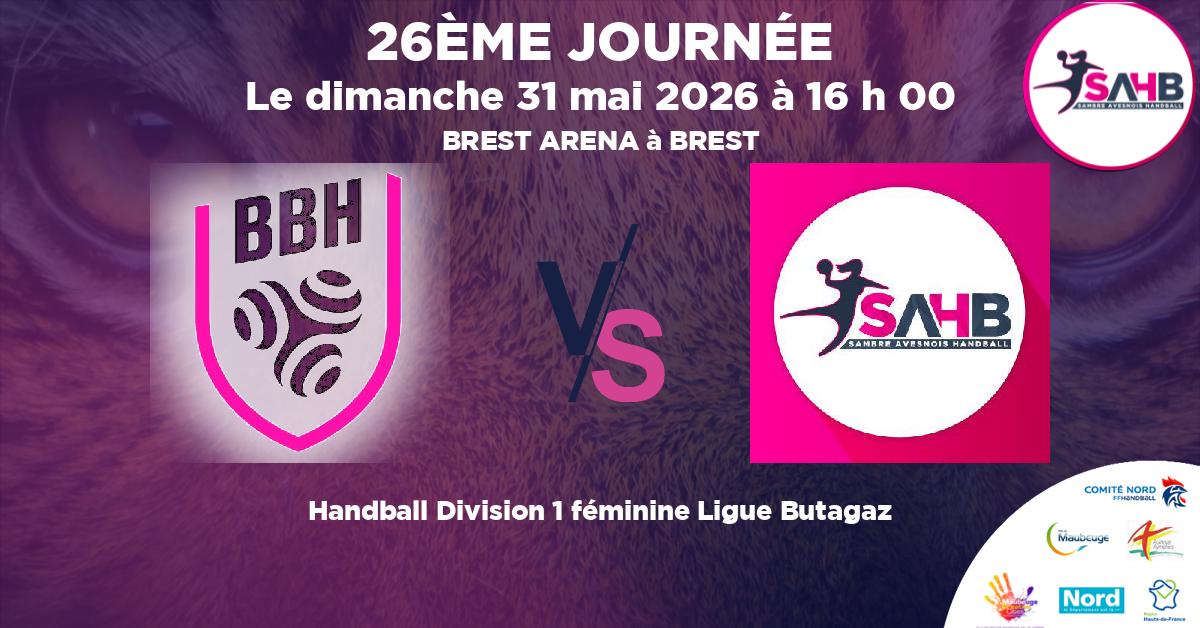 Division 1 féminine Ligue Butagaz handball, BREST BRETAGNE VS SAMBRE AVESNOIS - BREST ARENA à BREST à 16 h 00