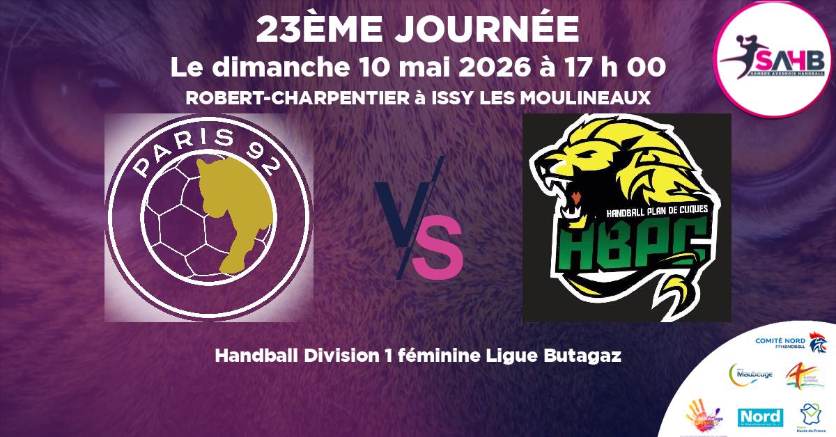 Division 1 féminine Ligue Butagaz handball, PARIS 92 VS PLAN DE CUQUES - ROBERT-CHARPENTIER à ISSY LES MOULINEAUX à 17 h 00