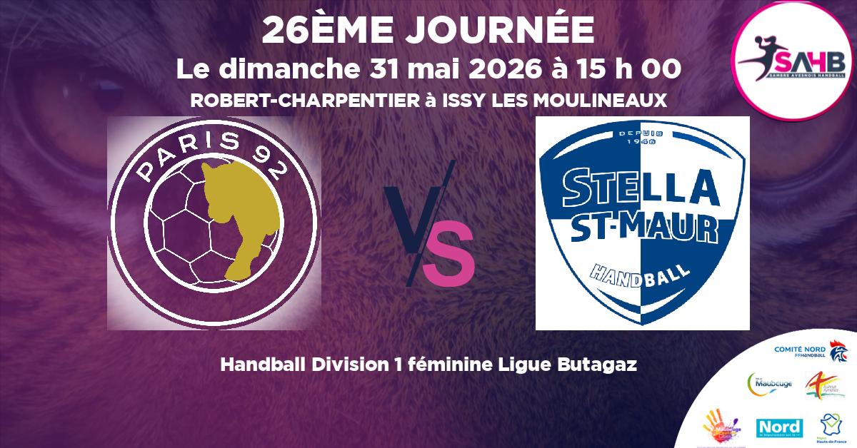 Division 1 féminine Ligue Butagaz handball, PARIS 92 VS STELLA SAINT-MAUR - ROBERT-CHARPENTIER à ISSY LES MOULINEAUX à 15 h 00