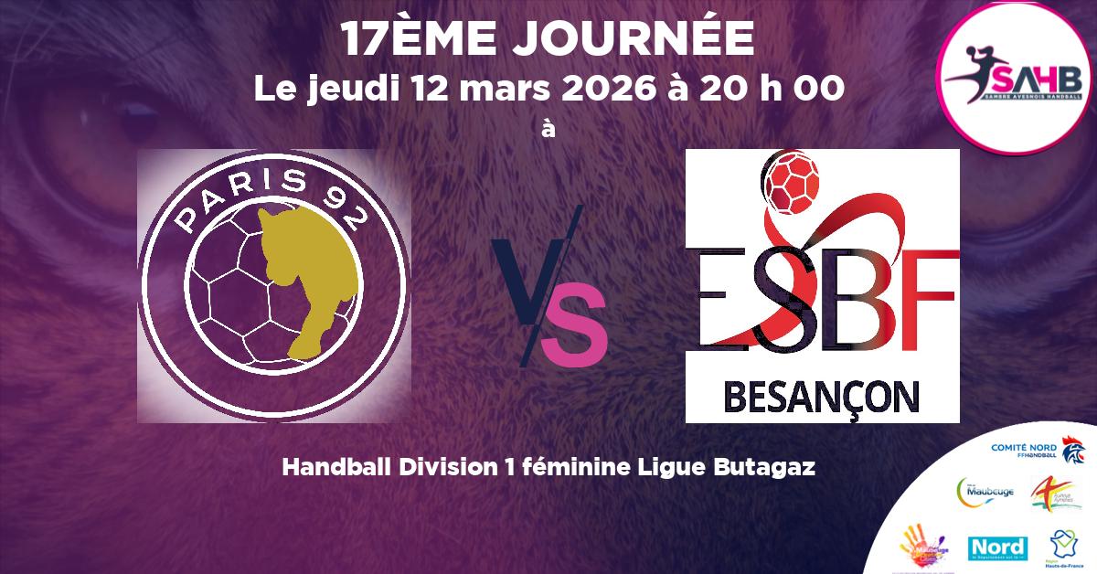 Division 1 féminine Ligue Butagaz handball, PARIS 92 VS BESANCON - à à 20 h 00
