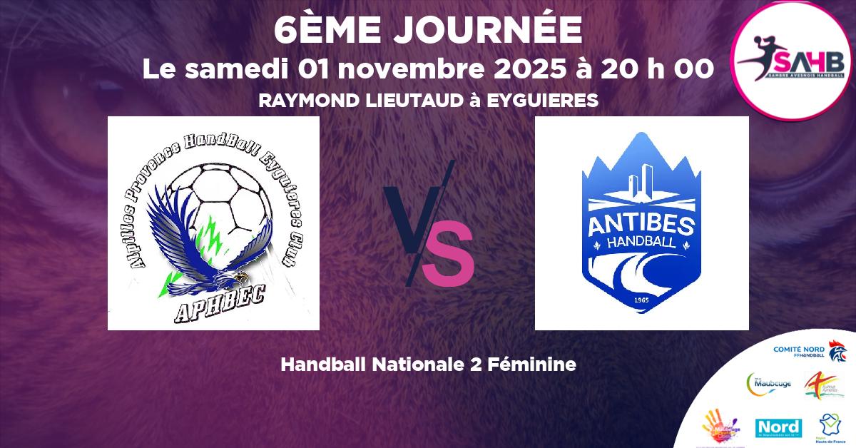 Nationale 2 Féminine handball, EYGUIERES  ISTRES N2 VS O. ANTIBES JUAN LES PINS - RAYMOND LIEUTAUD à EYGUIERES à 20 h 00