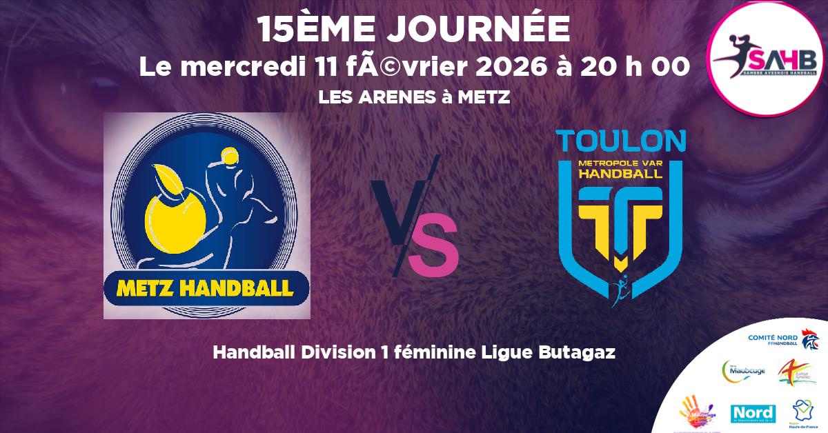 Division 1 féminine Ligue Butagaz handball, METZ VS TOULON - LES ARENES à METZ à 20 h 00