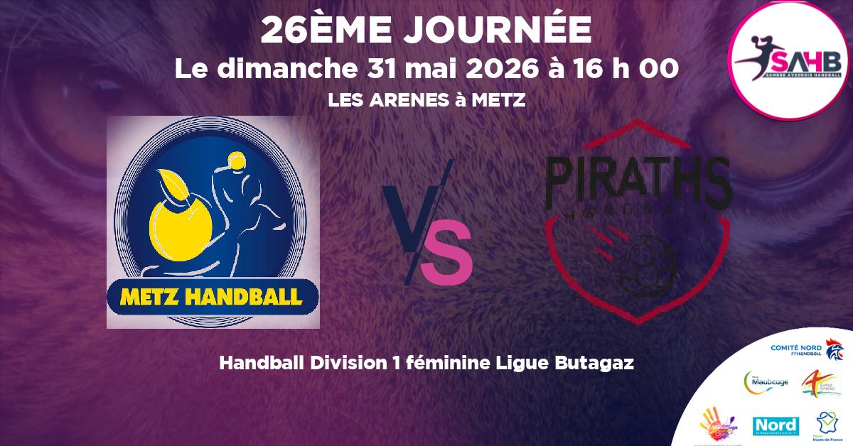 Division 1 féminine Ligue Butagaz handball, METZ VS STRASBOURG ACHENHEIM TRUCHTERSHEIM - LES ARENES à METZ à 16 h 00
