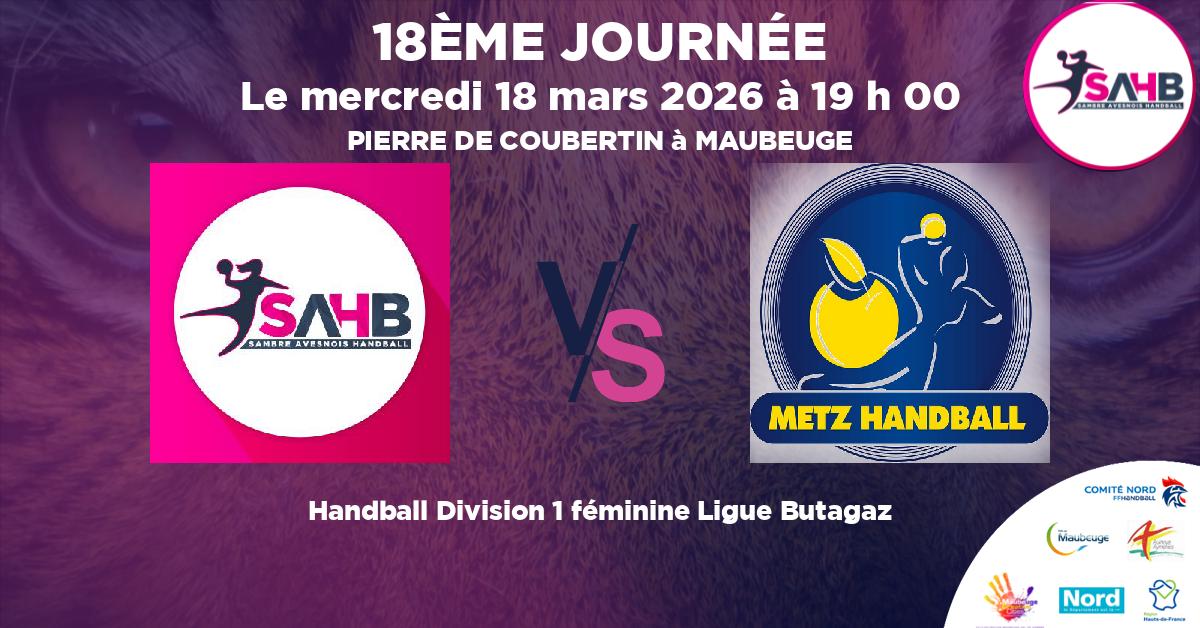 Division 1 féminine Ligue Butagaz handball, SAMBRE AVESNOIS VS METZ - PIERRE DE COUBERTIN à MAUBEUGE à 19 h 00