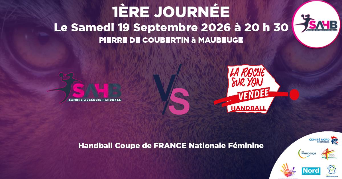 Coupe de FRANCE Nationale Féminine handball, SAMBRE AVESNOIS VS LA ROCHE SUR YON VENDEE - PIERRE DE COUBERTIN à MAUBEUGE à 20 h 30
