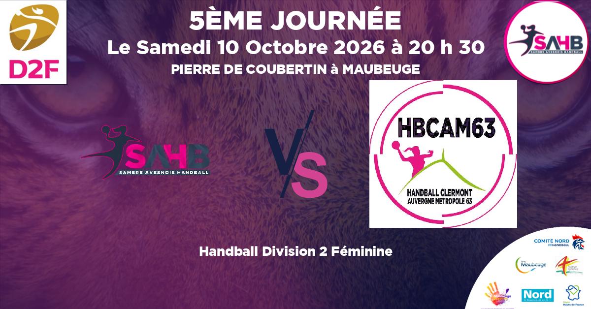 Division 2 Féminine handball, SAMBRE AVESNOIS VS CLERMONT AUVERGNE METROPOLE 63 - PIERRE DE COUBERTIN à MAUBEUGE à 20 h 30
