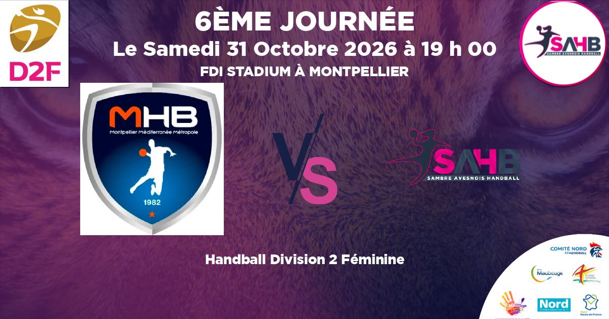 Division 2 Féminine handball, MONTPELLIER VS SAMBRE AVESNOIS - FDI STADIUM À MONTPELLIER à 19 h 00